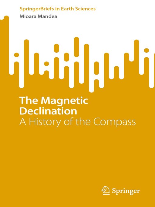 Title details for The Magnetic Declination by Mioara Mandea - Available